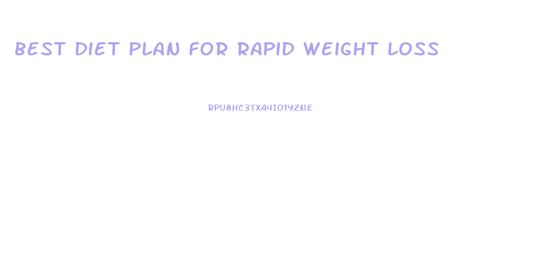 best diet plan for rapid weight loss