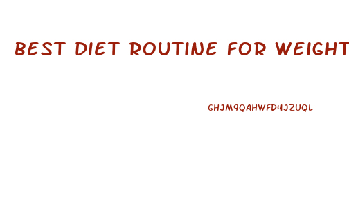 best diet routine for weight loss