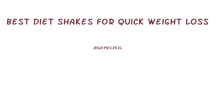 best diet shakes for quick weight loss