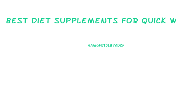 best diet supplements for quick weight loss