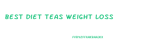 best diet teas weight loss