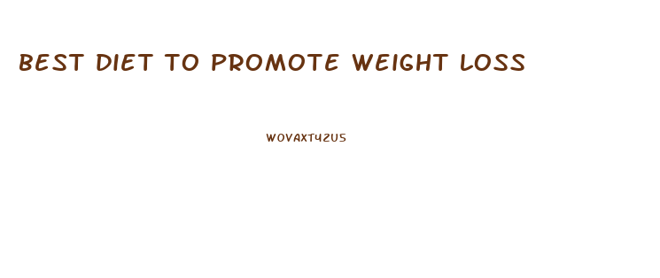 best diet to promote weight loss