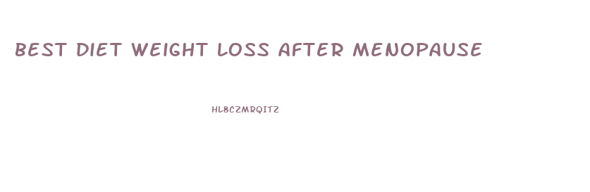 best diet weight loss after menopause