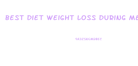 best diet weight loss during menopause