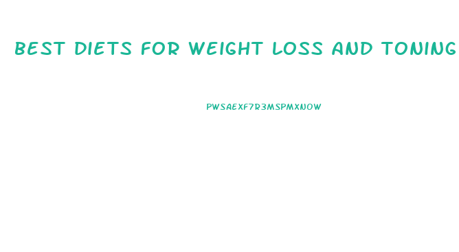 best diets for weight loss and toning