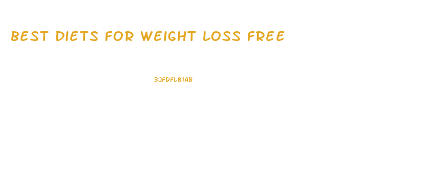 best diets for weight loss free