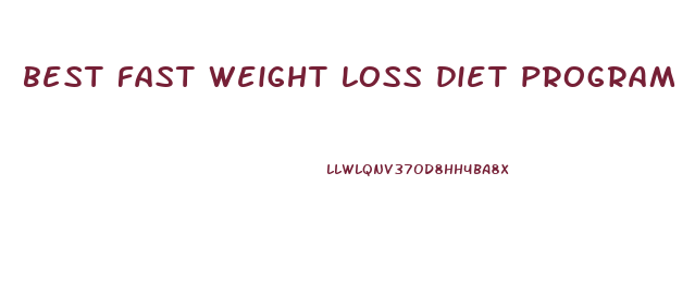 best fast weight loss diet program