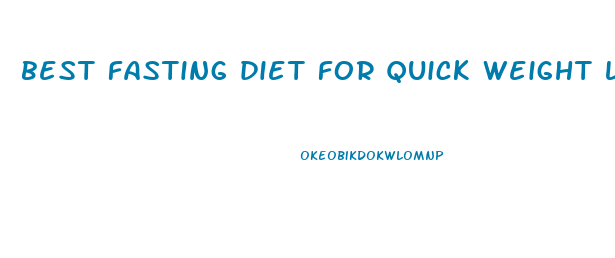 best fasting diet for quick weight loss