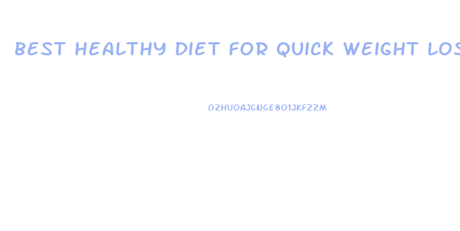 best healthy diet for quick weight loss