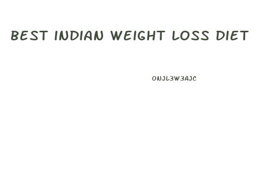 best indian weight loss diet