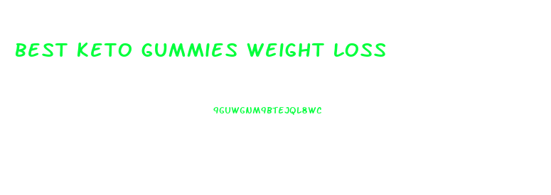 best keto gummies weight loss