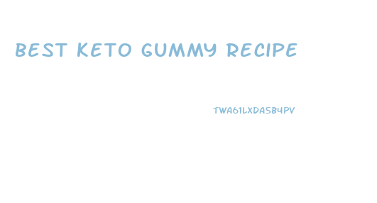 best keto gummy recipe