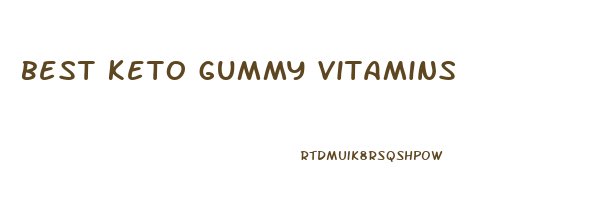 best keto gummy vitamins