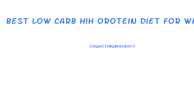 best low carb hih orotein diet for weight loss