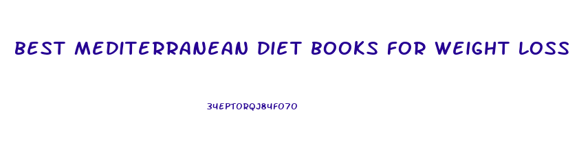 best mediterranean diet books for weight loss