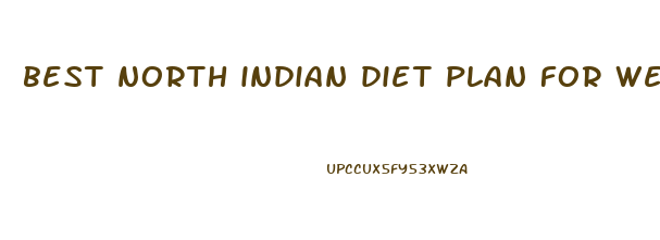best north indian diet plan for weight loss