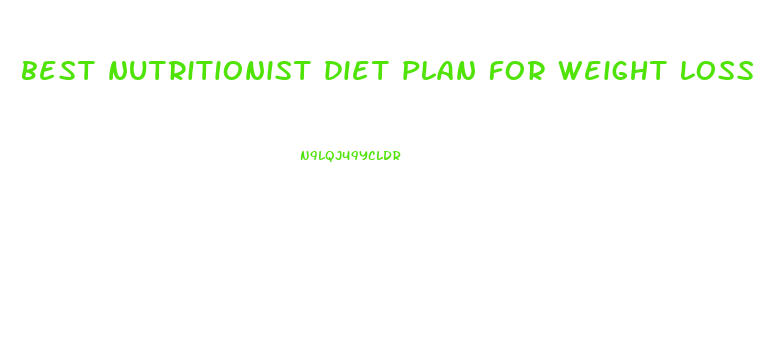 best nutritionist diet plan for weight loss