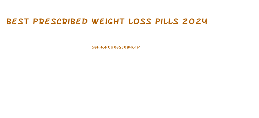 best prescribed weight loss pills 2024