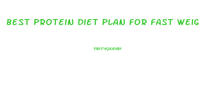 best protein diet plan for fast weight loss