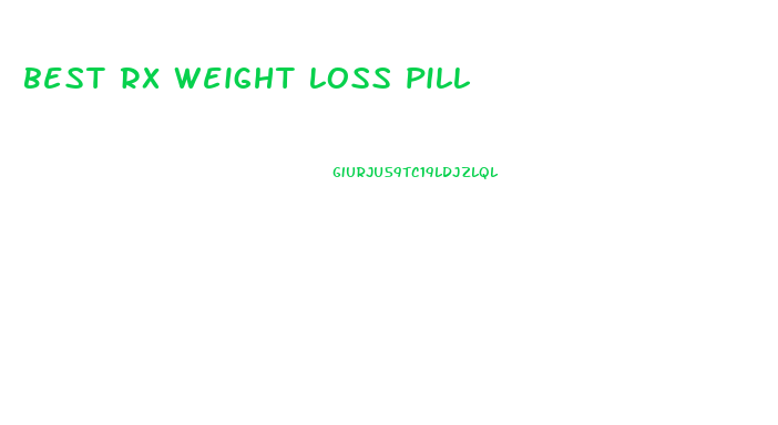 best rx weight loss pill