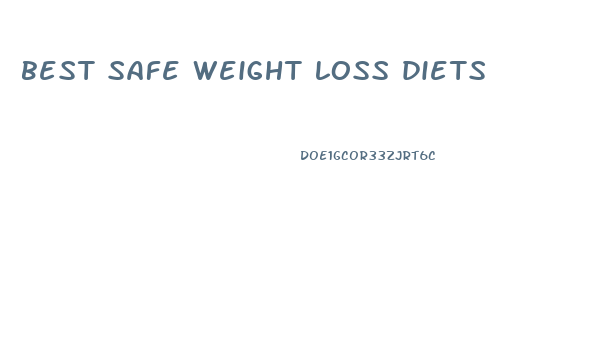 best safe weight loss diets