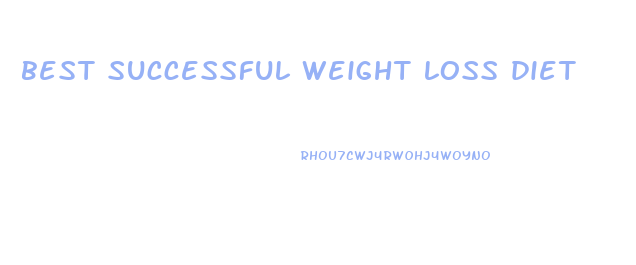 best successful weight loss diet