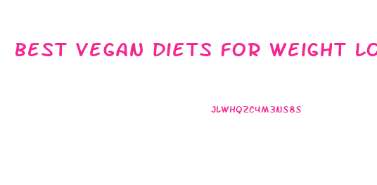 best vegan diets for weight loss