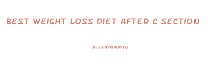 best weight loss diet after c section