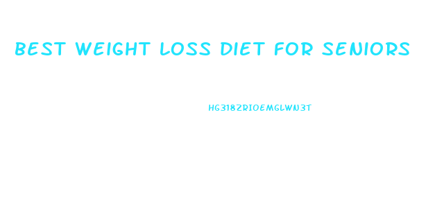 best weight loss diet for seniors