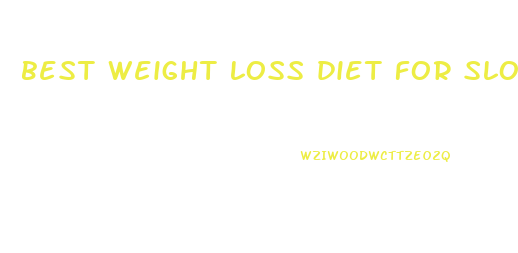 best weight loss diet for slow metabolism