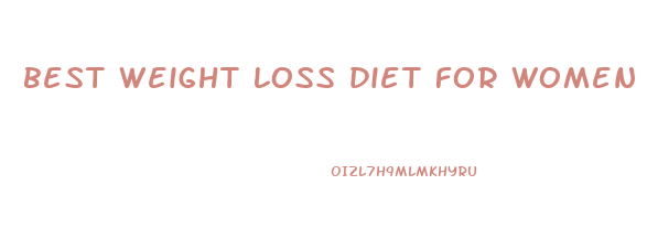 best weight loss diet for women no excersise