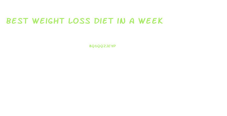 best weight loss diet in a week