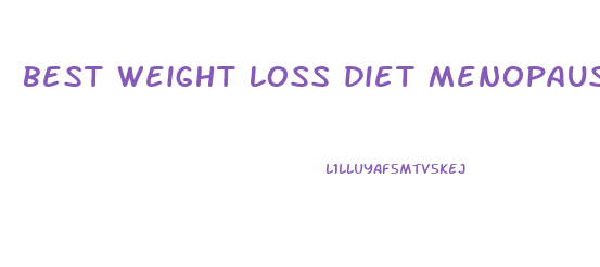 best weight loss diet menopause