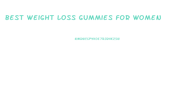 best weight loss gummies for women