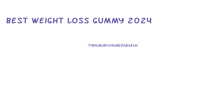 best weight loss gummy 2024