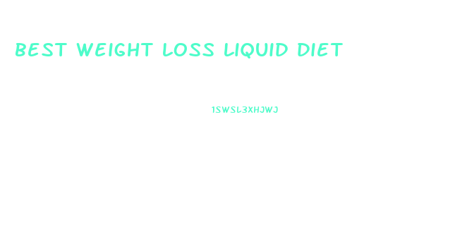 best weight loss liquid diet