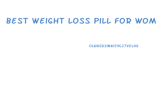 best weight loss pill for women without prescription