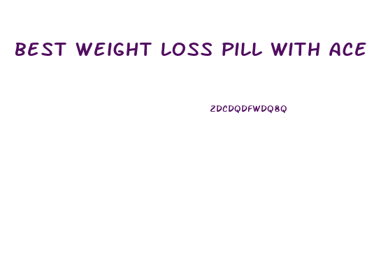 best weight loss pill with acetyl l carnitine