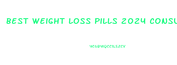 best weight loss pills 2024 consumer reports