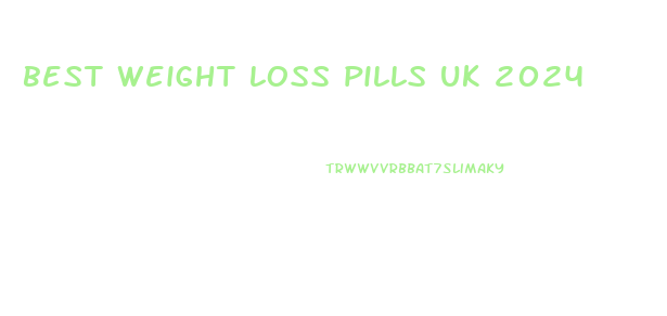 best weight loss pills uk 2024