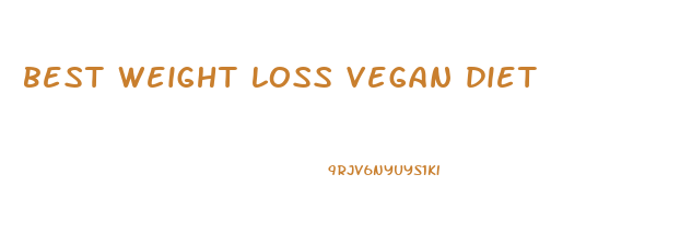 best weight loss vegan diet