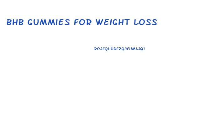 bhb gummies for weight loss