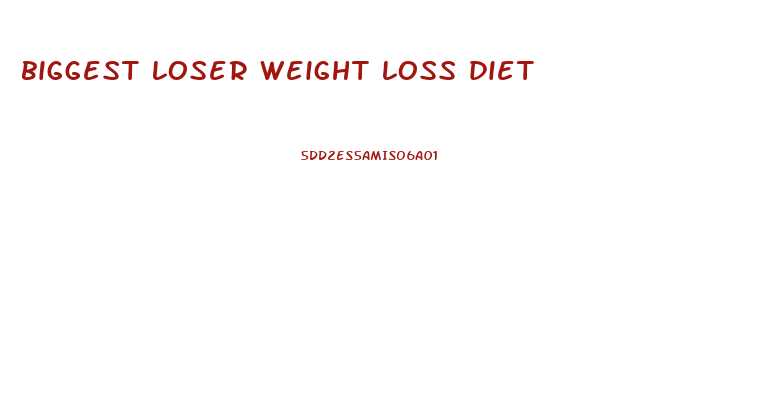 biggest loser weight loss diet