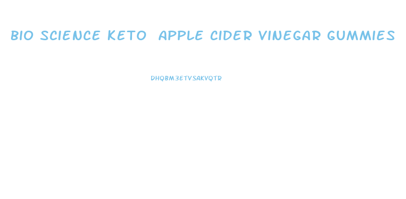bio science keto apple cider vinegar gummies