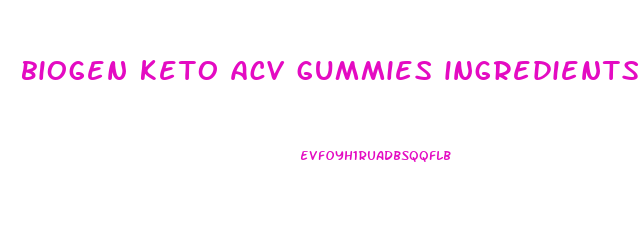 biogen keto acv gummies ingredients list