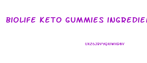 biolife keto gummies ingredients