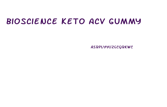 bioscience keto acv gummy