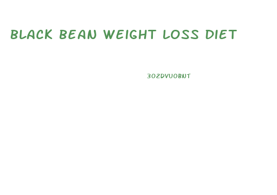 black bean weight loss diet