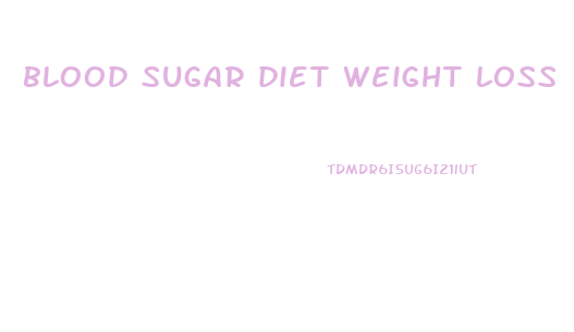 blood sugar diet weight loss