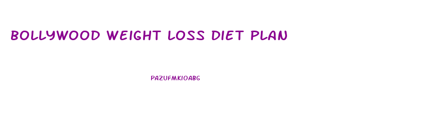 bollywood weight loss diet plan